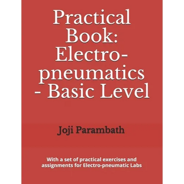 Practical Book: Electro-pneumatics - Basic Level