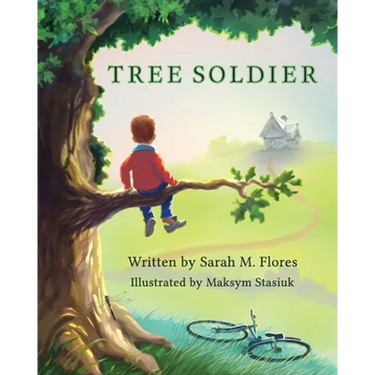 Tree Soldier: A Children's Book About the Value of Family