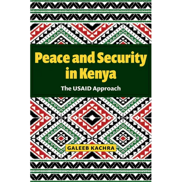 Peace and Security in Kenya: The Usaid Approach