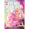 I'm Not Your Pet! MM Alien Romance