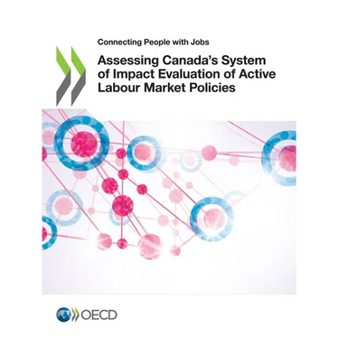 Assessing Canada's System of Impact Evaluation of Active Labour Market Policies