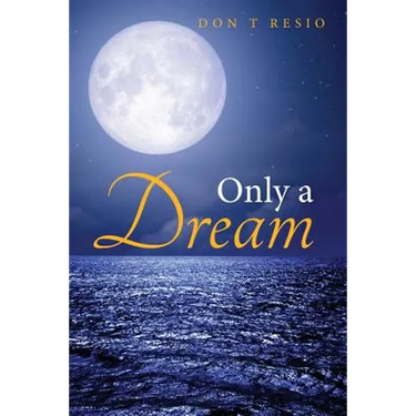 Only A Dream