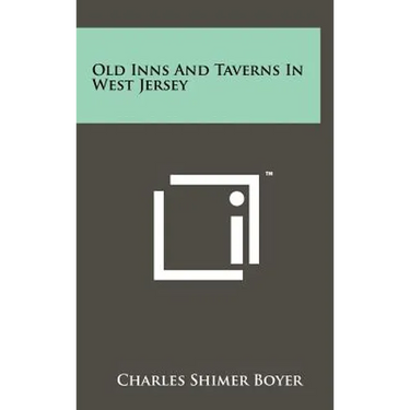 Old Inns And Taverns In West Jersey