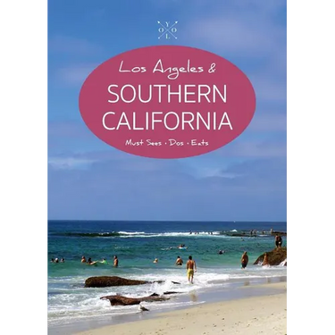 The YOLO Guide to Los Angeles & Southern California: Full-Color Travel Guide
