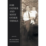 For Father and Many Other Things