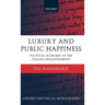 Luxury and Public Happiness in the Italian Enlightenment