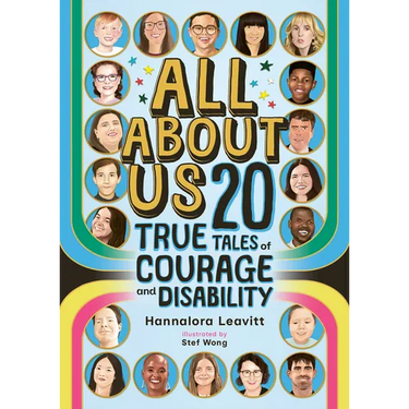 All about Us: 20 True Tales of Courage and Disability