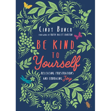 Be Kind to Yourself: Releasing Frustrations and Embracing Joy