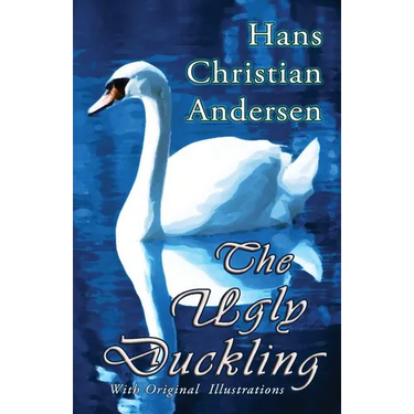 The Ugly Duckling (With Original Illustrations)