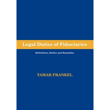 Legal Duties of Fiduciaries