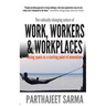 "Work, Workers & Workplaces Using space as the starting point of innovation."