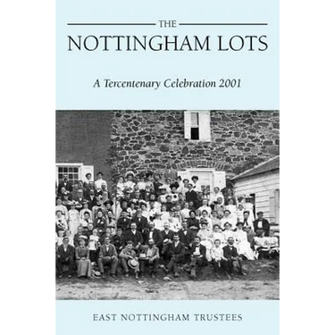 The Nottingham Lots: A Tercentenary Celebration 2001