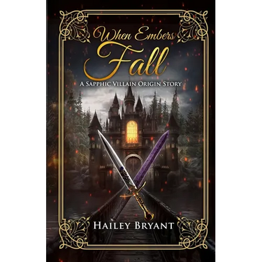 When Embers Fall: A Sapphic Villain Origin Story