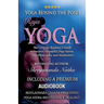 Yoga Beyond the Poses - Raja Yoga: Including A Premium Audiobook: Yoga Nidra Meditation - Mooladhara Chakra Awakening And Healing!: The Ultimate Begin