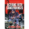 Actions with Consequences