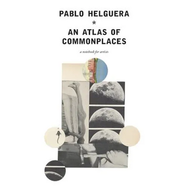 An Atlas of Commonplace. A notebook for artists
