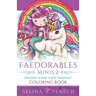 Faedorables Minis 2 - Pocket Sized Cute Fantasy Coloring Book
