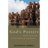 God's Potters: Pastoral Leadership and the Shaping of Congregations