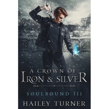 A Crown of Iron & Silver
