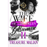 The Wife Of A Brooklyn Billionaire 2: An African American Romance