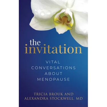 The Invitation: Vital Conversations about Menopause