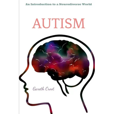 Autism: Introduction to a Neurodiverse World
