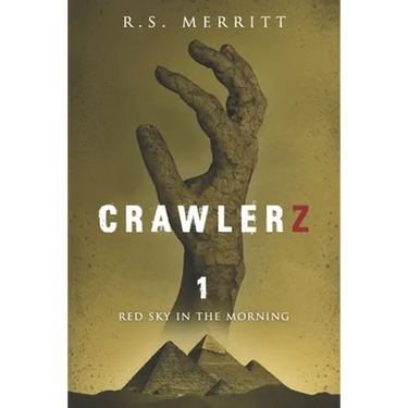 Crawlerz: Book 1: Red Sky in the Morning