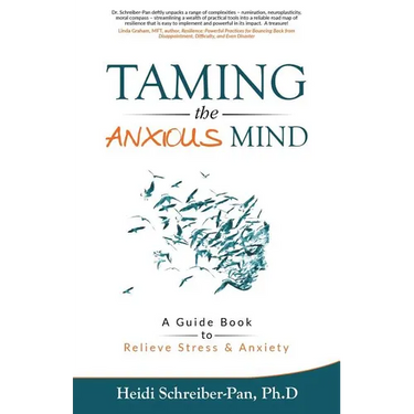 Taming the Anxious Mind: A Guide to Relief Stress & Anxiety