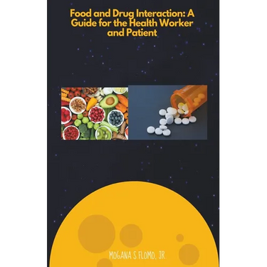Food and Drug Interactions: A Guide for the Health worker and Patient