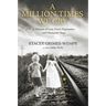 A Million Times We Cry: A Memoir of Loss, Grief, Depression, and Ultimately Hope