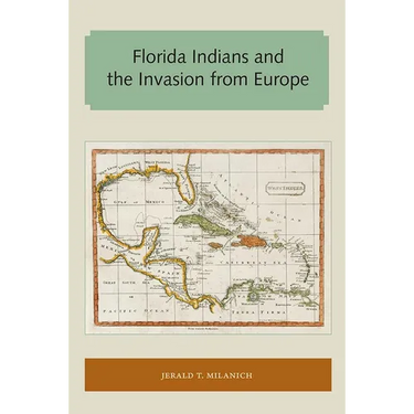 Florida Indians and the Invasion from Europe