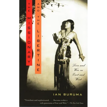 The Missionary and the Libertine: Love and War in East and West