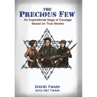 The Precious Few: An Inspirational saga of courage based on true stories