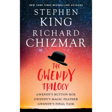 The Gwendy Trilogy (Bind-Up): Gwendy's Button Box, Gwendy's Magic Feather, Gwendy's Final Task