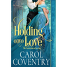 Holding Onto Love