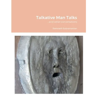 Talkative Man Talks: ...and other conversations