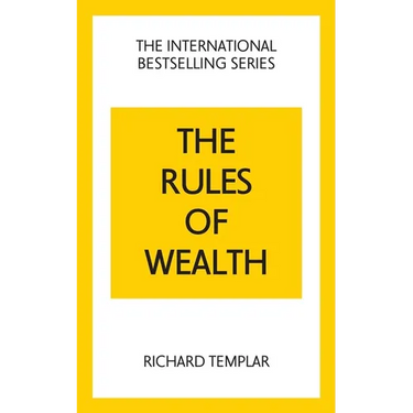 The Rules of Wealth: A Personal Code for Prosperity and Plenty