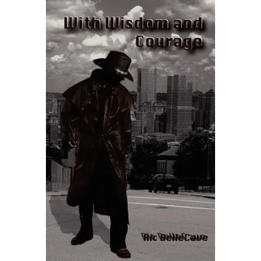 With Wisdom and Courage
