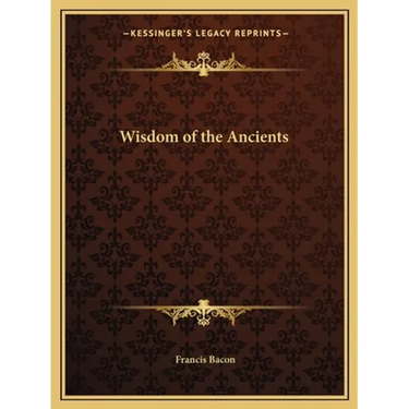 Wisdom of the Ancients