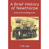 A Brief History of Newthorpe: and surrounding area