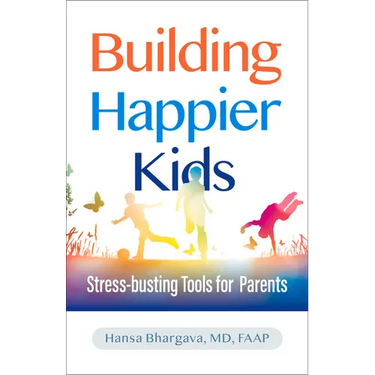 Building Happier Kids: Stress-Busting Tools for Parents
