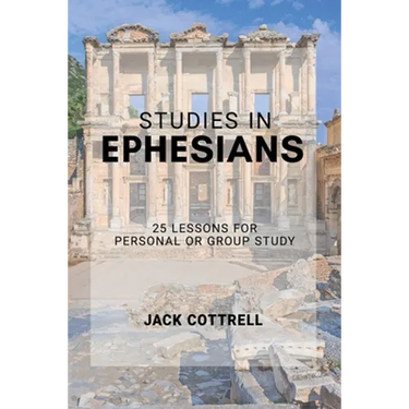 Studies in Ephesians: 25 Lessons for Group or Personal Study