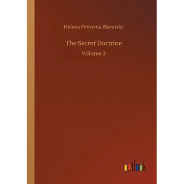 The Secret Doctrine: Volume 2