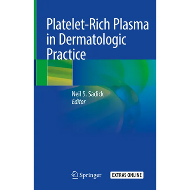 Platelet-Rich Plasma in Dermatologic Practice