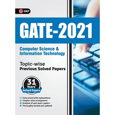 GATE 2021 - Topic-wise Previous Solved Papers - 31 Years' Solved Papers- Computer Science and Information Technology