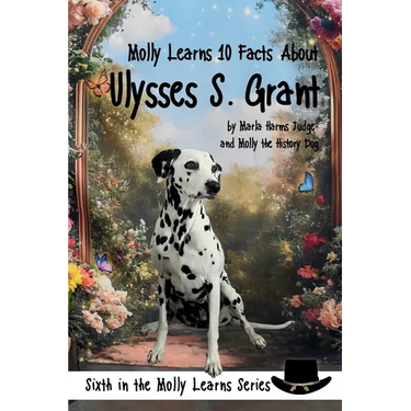 Molly Learns 10 Facts About Ulysses S. Grant