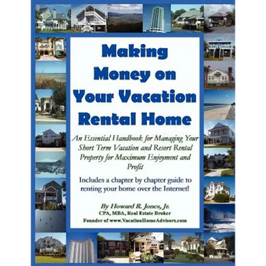 Making Money on Your Vacation Rental Home