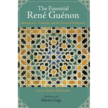 The Essential Rene Guenon