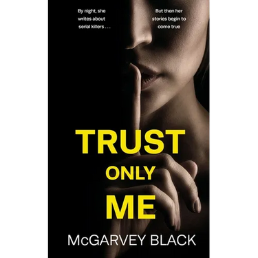 TRUST ONLY ME an unputdownable psychological thriller with a breathtaking twist