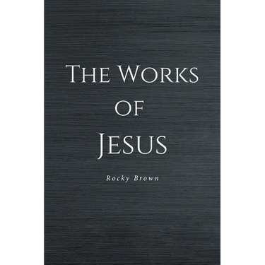 The Works of Jesus